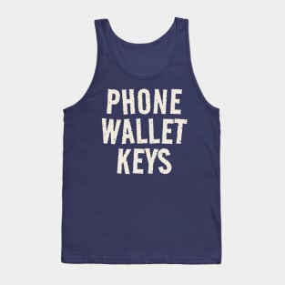 Keys wallet phone - funny Tank Top